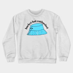 Bucket Hat Enthusiast Crewneck Sweatshirt